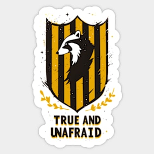 True and Unafraid - Badger - Shield- Fantasy Sticker